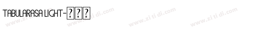 Tabularasa Light字体转换 Tabularasa Light字体转换